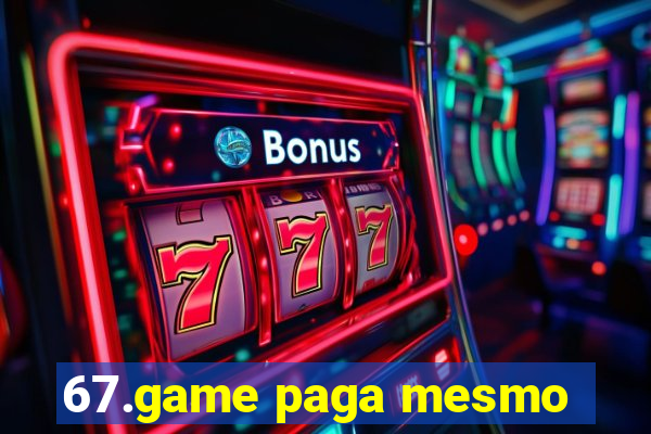 67.game paga mesmo